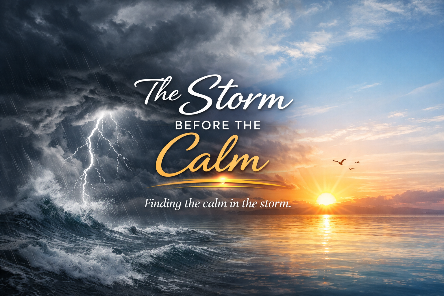 The Storm Before the Calm